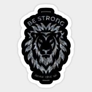 be strong Sticker